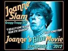 JOANNE SLAM - JOANNE'S BLUE MOVIE - SEPTEMBER 5 - 2012