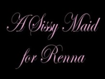 Renna's Sissy Maid